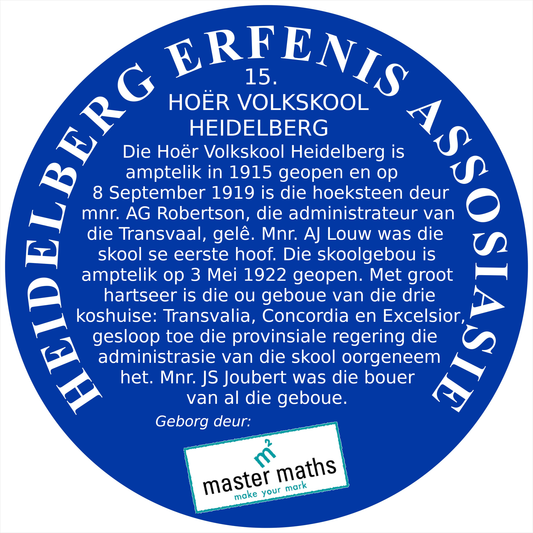 Blue Plaque 15 Heidelberg Heritage Association - Hoer Volkskool Heidelberg