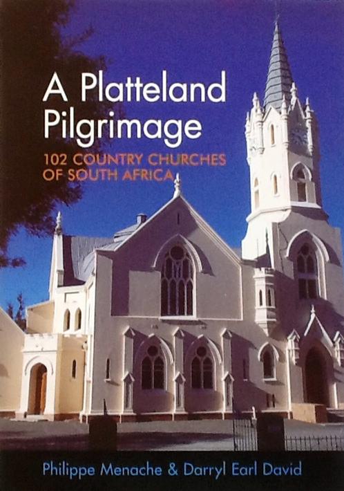 A Platteland Pilgrimage - 102 Country Churches of South Africa - Book Cover
