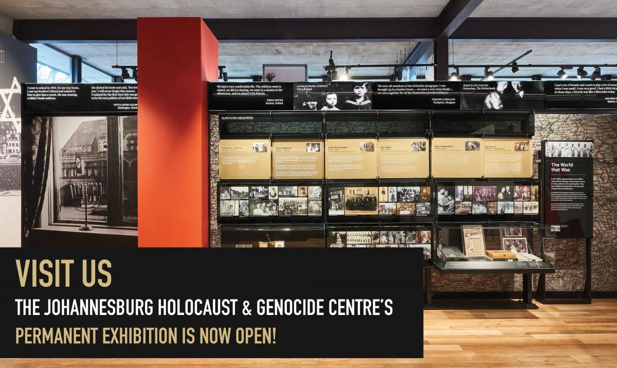Johannesburg Holocaust and Genocide Centre permanent exhibition open notice 2019