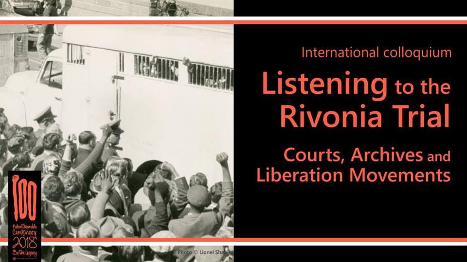 Listening to the Rivonia Trial - Courts Archives and Liberation Movements