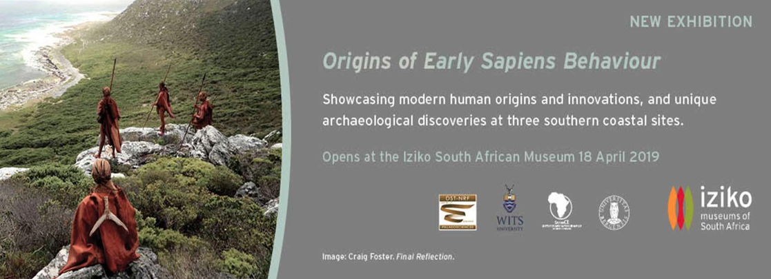 Origins of Early Sapiens Behaviour - Exhibition 2019