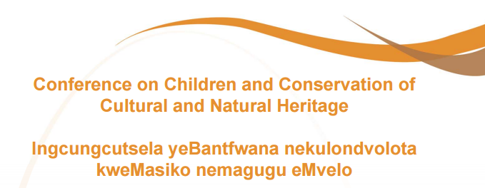 UNISA Conference on Children and Conservation of Cultural and Natural Heritage
